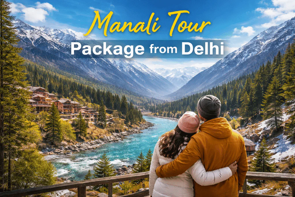 Manali tour package from Delhi